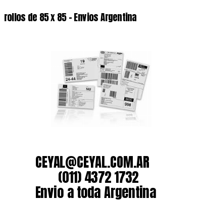 rollos de 85 x 85 – Envios Argentina