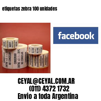 etiquetas zebra 100 unidades
