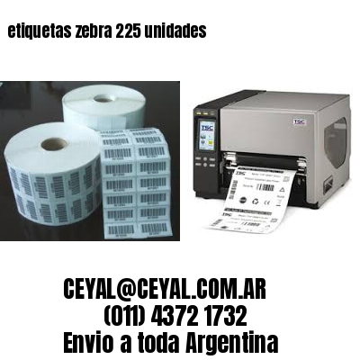 etiquetas zebra 225 unidades