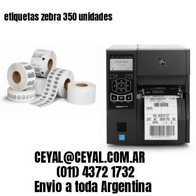 etiquetas zebra 350 unidades