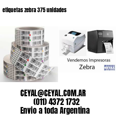 etiquetas zebra 375 unidades