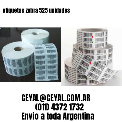 etiquetas zebra 525 unidades