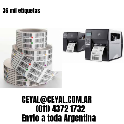 36 mil etiquetas
