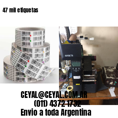 47 mil etiquetas