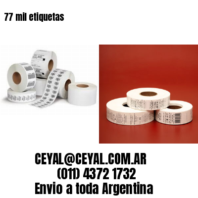 77 mil etiquetas