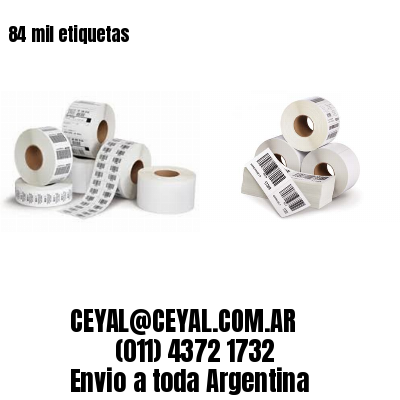 84 mil etiquetas