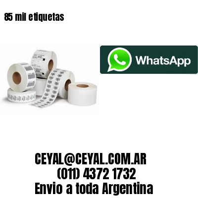 85 mil etiquetas