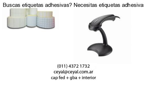 Buscas etiquetas adhesivas? Necesitas etiquetas adhesivas? Necesitas impirmir etiquetas adhesivas