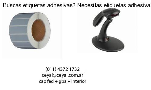 Buscas etiquetas adhesivas? Necesitas etiquetas adhesivas? Necesitas impirmir etiquetas adhesivas