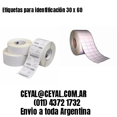 Etiquetas para identificación 30 x 60
