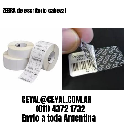 ZEBRA de escritorio cabezal