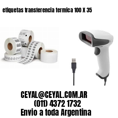 etiquetas transferencia termica 100 X 35