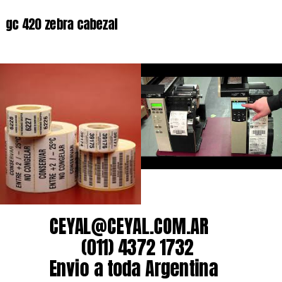 gc 420 zebra cabezal