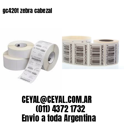 gc420t zebra cabezal