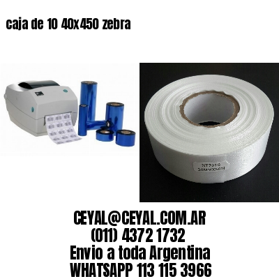 caja de 10 40x450 zebra