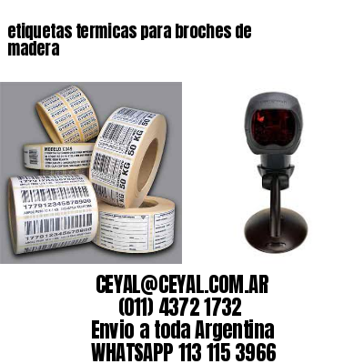 etiquetas termicas para broches de madera