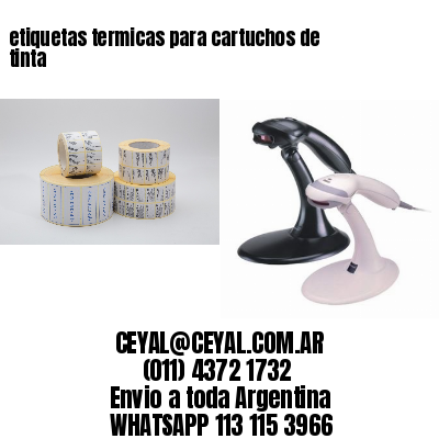 etiquetas termicas para cartuchos de tinta