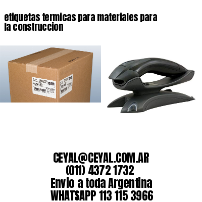 etiquetas termicas para materiales para la construccion