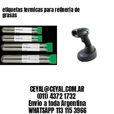 etiquetas termicas para refinería de grasas