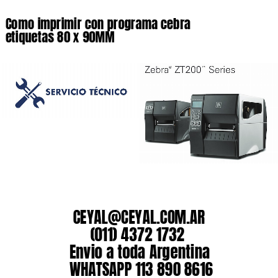 Como imprimir con programa cebra etiquetas 80 x 90MM