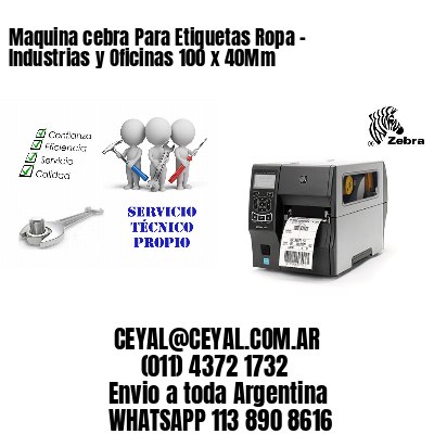 Maquina cebra Para Etiquetas Ropa – Industrias y Oficinas 100 x 40Mm
