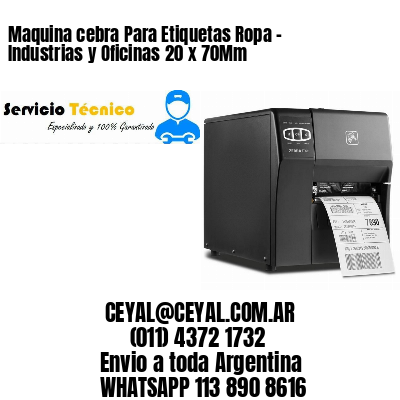 Maquina cebra Para Etiquetas Ropa – Industrias y Oficinas 20 x 70Mm