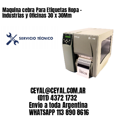 Maquina cebra Para Etiquetas Ropa – Industrias y Oficinas 30 x 30Mm