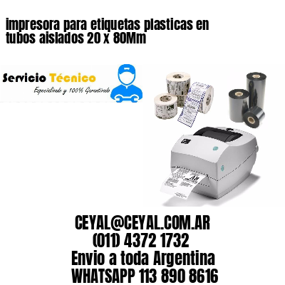 impresora para etiquetas plasticas en tubos aislados 20 x 80Mm