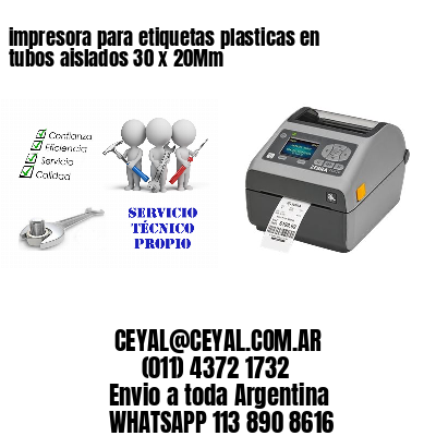 impresora para etiquetas plasticas en tubos aislados 30 x 20Mm
