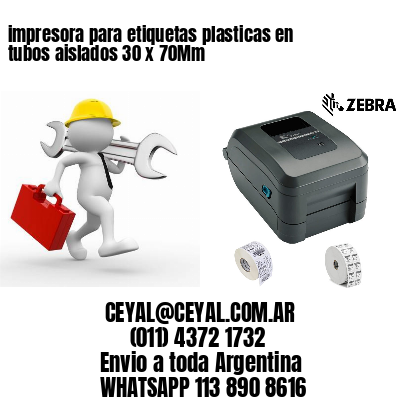impresora para etiquetas plasticas en tubos aislados 30 x 70Mm