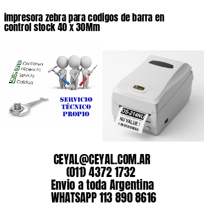 impresora zebra para codigos de barra en control stock 40 x 30Mm