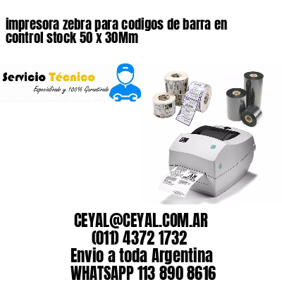 impresora zebra para codigos de barra en control stock 50 x 30Mm