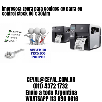 impresora zebra para codigos de barra en control stock 80 x 30Mm