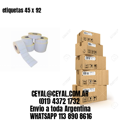 etiquetas 45 x 92