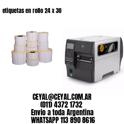 etiquetas en rollo 24 x 30