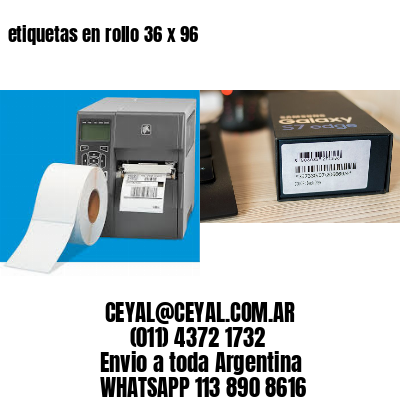 etiquetas en rollo 36 x 96