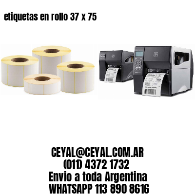 etiquetas en rollo 37 x 75