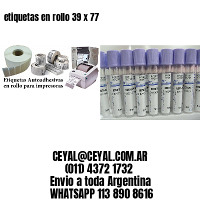 etiquetas en rollo 39 x 77