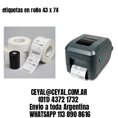 etiquetas en rollo 43 x 74