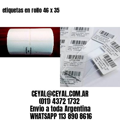 etiquetas en rollo 46 x 35