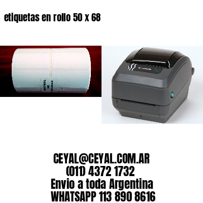 etiquetas en rollo 50 x 68