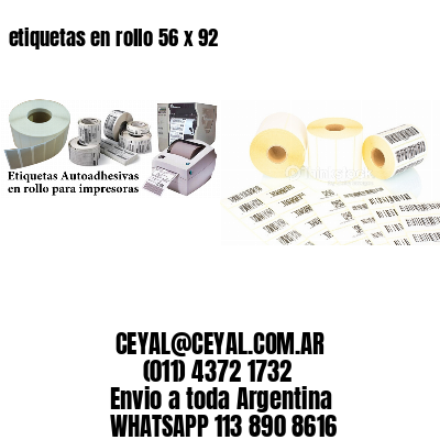 etiquetas en rollo 56 x 92