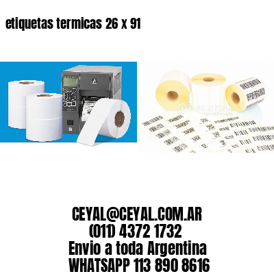 etiquetas termicas 26 x 91