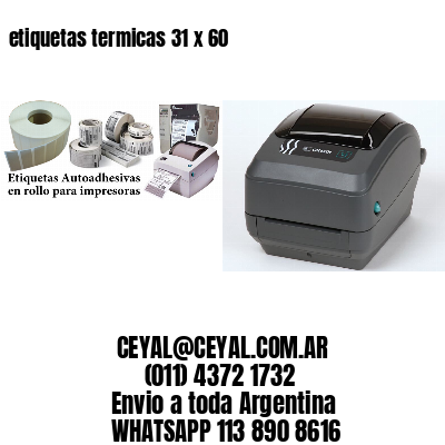 etiquetas termicas 31 x 60