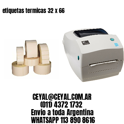 etiquetas termicas 32 x 66