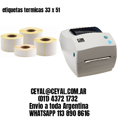 etiquetas termicas 33 x 51