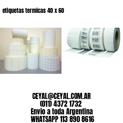 etiquetas termicas 40 x 60