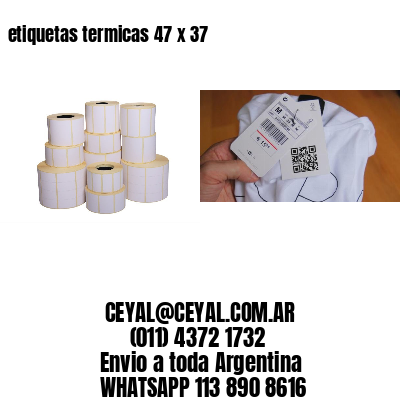 etiquetas termicas 47 x 37