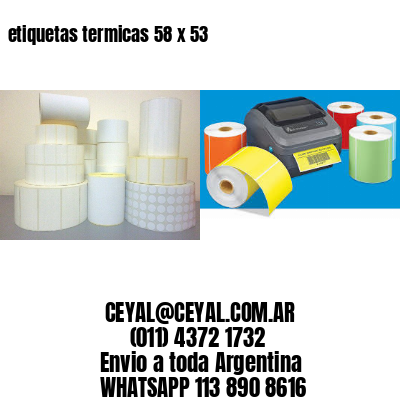 etiquetas termicas 58 x 53