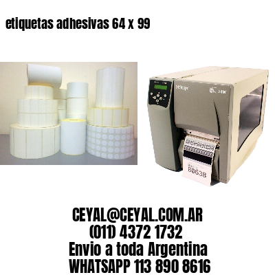 etiquetas adhesivas 64 x 99